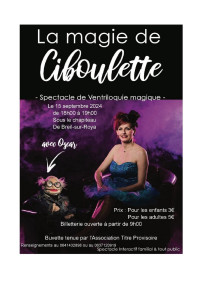 Spectacle de ventriloquie magique "La magie de Ciboulette"